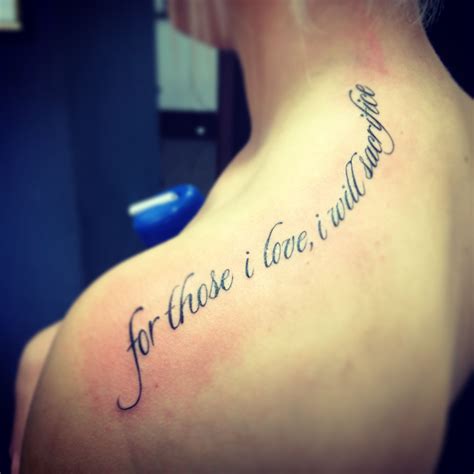 On this mom's shoulder you'll find the names of three children she loves dearly. Tattoo on shoulder, for those I love I will sacrifice ...