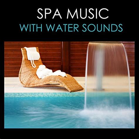 Amazon Music Spa Music Collectiveのspa Music With Water Sounds Relaxing Sea Nature Sound