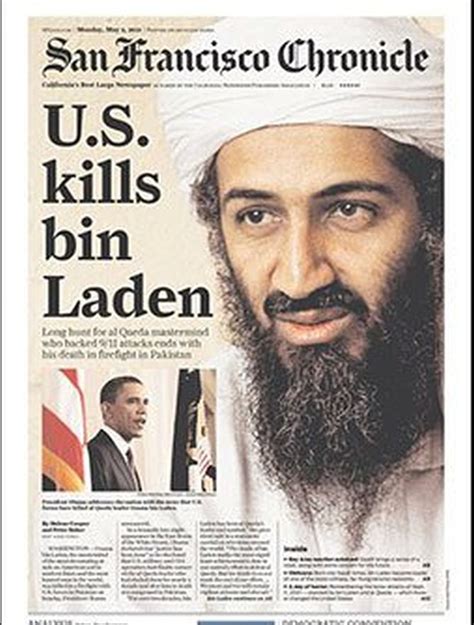 The death of osama bin laden on may 2, 2011 gave rise to various conspiracy theories, hoaxes, and rumors. Osama bin Laden dead: How the world's newspapers reacted ...