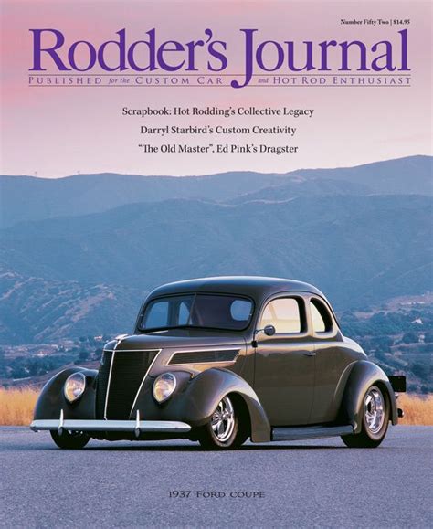 Issue 52 The Rodders Journal Rodder Custom Cars Darryl Starbird