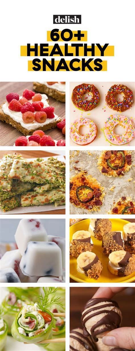 60 Best Healthy Snack Ideas Easy Recipes For Healthier Work Snacks