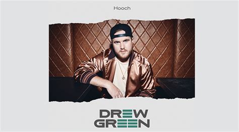 Drew Green Releases New Song Hooch The Country Note