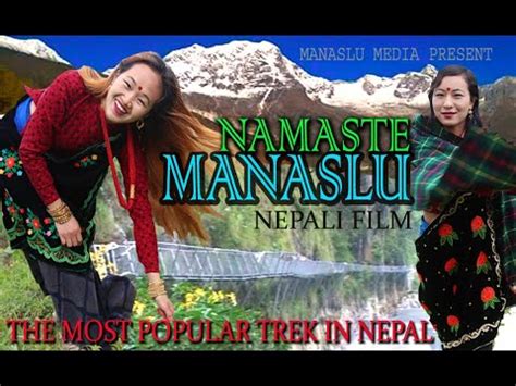 New Nepali Movie Nepal Most Beautiful Place In The World The Manaslu Experience Manaslu