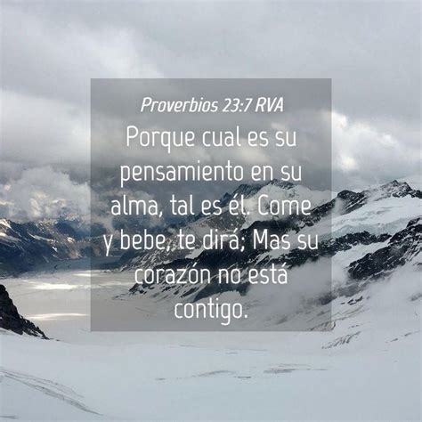 Proverbios 237 Rva Porque Cual Es Su Pensamiento En Su Alma Tal Es