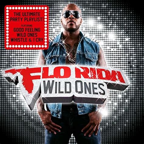 Wild Ones Feat Sia Von Flo Rida Bei Amazon Music Amazonde