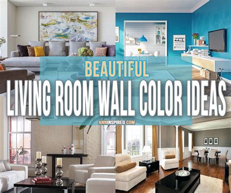 28 Living Room Wall Color Ideas Ann Inspired