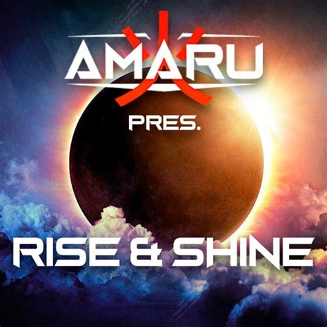 Stream Amaru Rise And Shine Original Mixfree Dl By Amaru Listen
