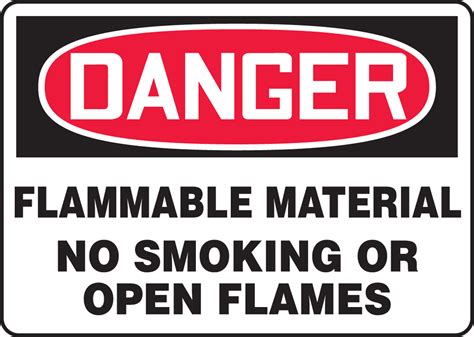 Flammable Material No Smoking Or Open Flames Osha Safety Sign Msmk