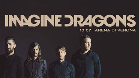 Imagine Dragons Scaletta Concerto Arena Di Verona 10 Luglio 2017