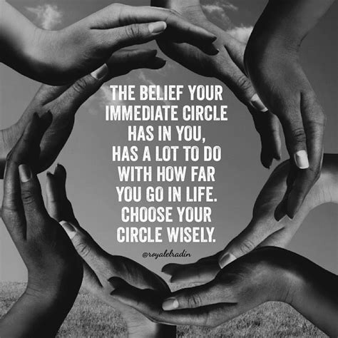 The Belief Your Immediate Circle Has In You Has A Lot To Do With How