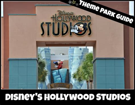 Hollywood Studios Theme Park Guide Walt Disney World Resort