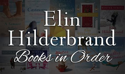 All 34 Elin Hilderbrand Books In Order Complete Guide