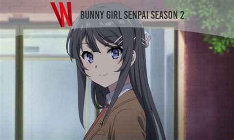 Bunny Girl Senpai Season 2 Kapan Rilis Ini Dia Semua Informasi Yang