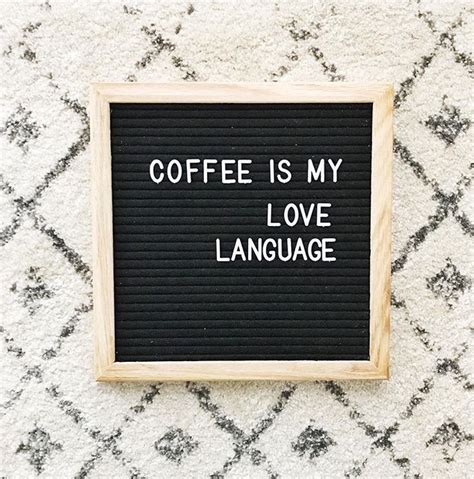 Coffee Is My Love Language Letterboards