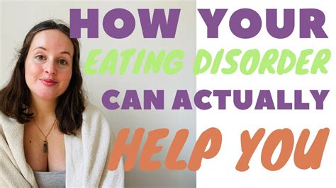 Let Your Eating Disorder Help You Recover Youtube