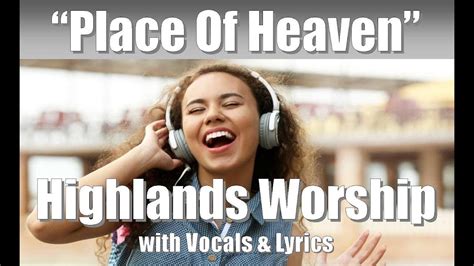 Highlands Worship Place Of Freedom With Vocals And Lyrics Youtube