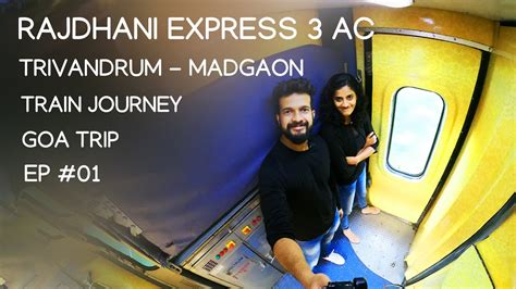 കോവിഡ് സമയത്തെ ട്രെയിൻ യാത്ര Trivandrum To Goa Rajdhani Express Ac