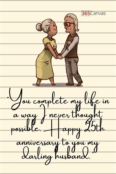 When Looking For The Right 25th Anniversary Wishes To Send To Your Husband Consider Including