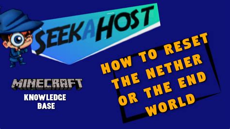 How To Reset The End Or Nether On Your Minecraft Server 4 Easy Steps