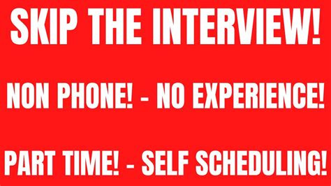 Skip The Interview | Non Phone - No Experience | Part Time - Self