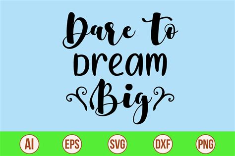 Dare To Dream Big Svg Cut File By Orpitaroy Thehungryjpeg