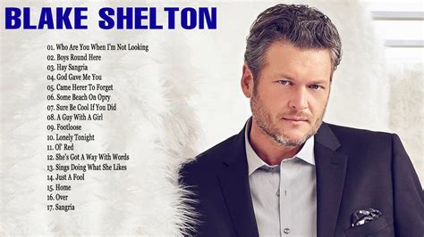 Blake Shelton Greatest Hits Playlist Blake Shelton Best Country Songs YouTube