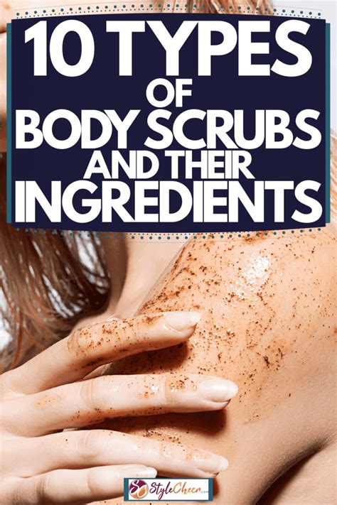 10 Types Of Body Scrubs And Their Ingredients