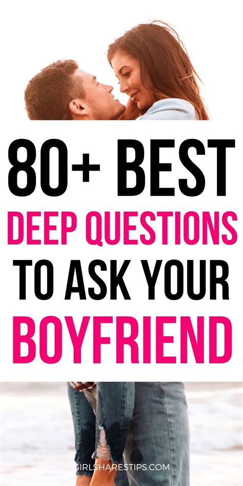 80 Fun Deep Questions To Ask Your Boyfriend To Know Him Better Best