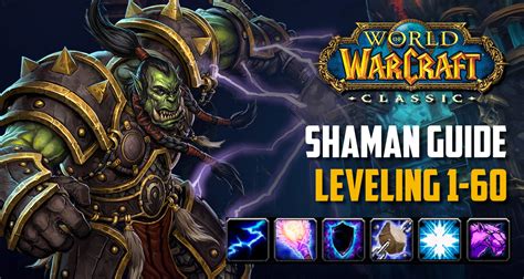 Classic Wow Shaman Leveling Guide 1 60 Best Tips