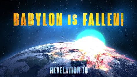 Babylon Is Fallen Revelation 18 Youtube