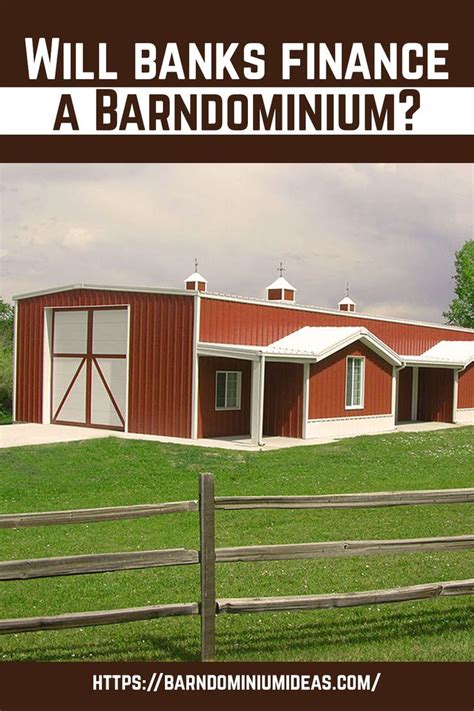Will Banks Finance A Barndominium And How To Apply Artofit