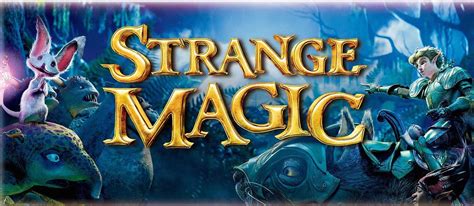 Strange Magic Dvd Review