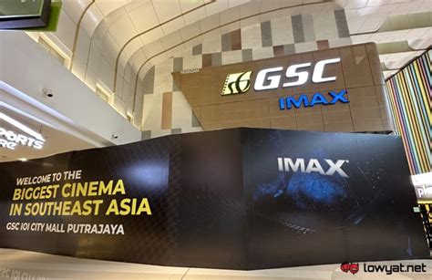 Malaysias First Imax With Laser Hall Is Now Open At Gsc Ioi City Mall