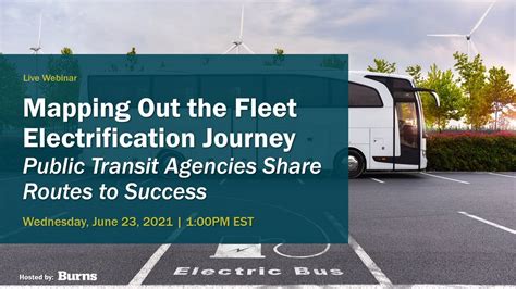 Webinar Mapping Out The Fleet Electrification Journey Public Transit