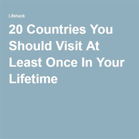 20 Countries You Should Visit At Least Once In Your Lifetime Country