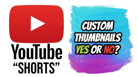 Youtube Shorts Should I Make Custom Thumbnails Youtube