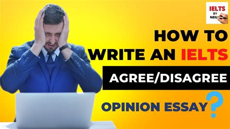 How To Write Agreedisagree Essay Ii Ielts Opinion Essay Ii Ielts By
