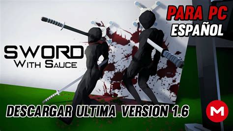Descargar Sword With Sauce Ultima Versión 16junio 2017 Youtube