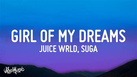 Juice Wrld Girl Of My Dreams Lyrics Ft Suga Bts Chords Chordify