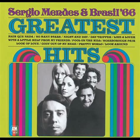 Sergio Mendes And Brasil 66 Greatest Hits Itunes Plus M4a Itd Music
