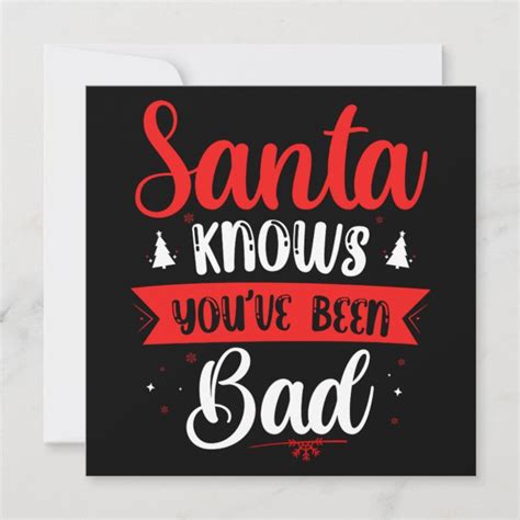 Christmas Santa Knows Youve Been Bad Funny T Invitation