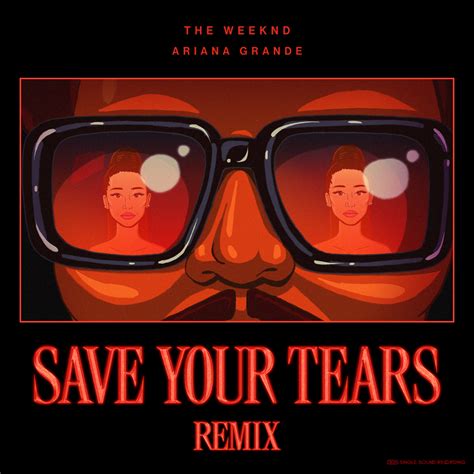 Save Your Tears Remix Traduction Française Ariana Grande And The