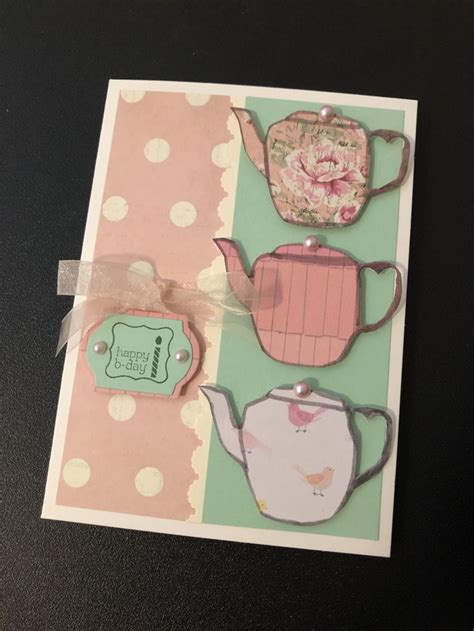Happy Birthday Teapots 2019 Pam Handmade Birthday Cards Birthday