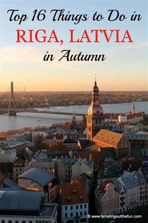 Unique Things To Do In Riga Latvia This Autumn Ferreting Out The Fun