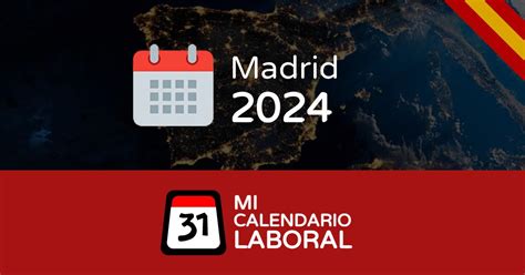 Calendario Laboral De Madrid 2024