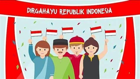 Jangan Keliru Ini Ucapan Ucapan Dirgahayu Republik Indonesia Yang Benar Rayakan Momen