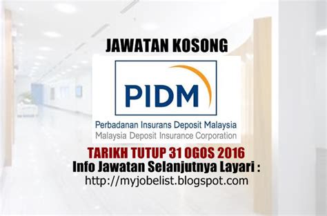 Pidm is the government authority established in 2005 under akta perbadanan insurans deposit malaysia (akta pidm). Jawatan Kosong Perbadanan Insurans Deposit Malaysia (PIDM ...