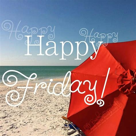 Happy Beach Friday Friday Quotes Pinterest Beach Smile Word And