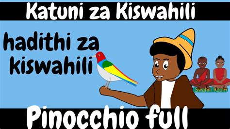 Hadithi Ya Mtoto Wa Mbao Pinocchio Hadithi Za Kiswahili Katuni Za Kiswahili Swahili Room