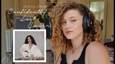 Confidently Lost By Sabrina Claudio Cover Youtube
